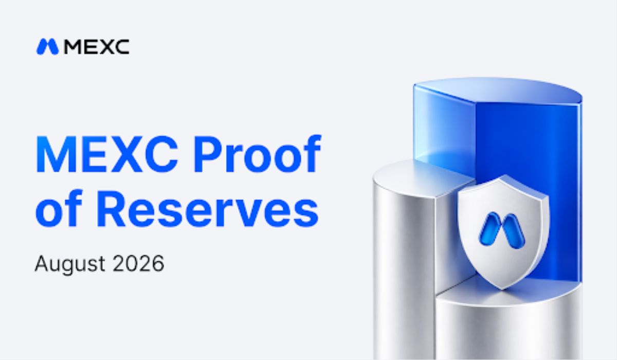 MEXC's August 2026 Proof of Reserves Confirms User Assets Fully Backed as Reserve Ratios Remain Above 100%